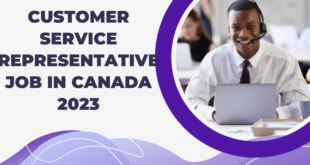 CUSTOMER SERVICE REPRESENTATIVE JOB IN CANADA 2023